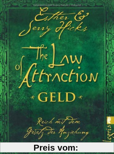 The Law of Attraction - Geld: Reich mit dem Gesetz der Anziehung